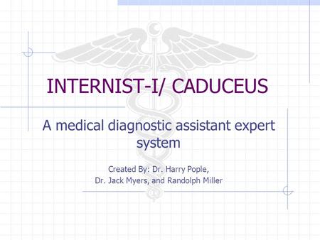 INTERNIST-I/ CADUCEUS