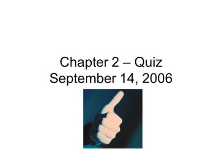 Chapter 2 – Quiz September 14, 2006. Channel Setting Instructions for ResponseCard RF 1. Press and release the GO button. 2. While the light is flashing.