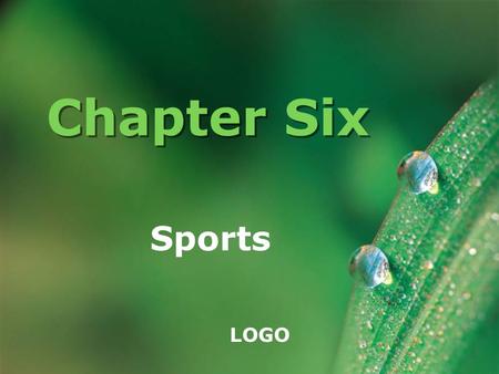 LOGO Chapter Six Sports. www.themegallery.com Company Logo  Sports play an important part in the life of the Englishmen and is a popular leisure activity.