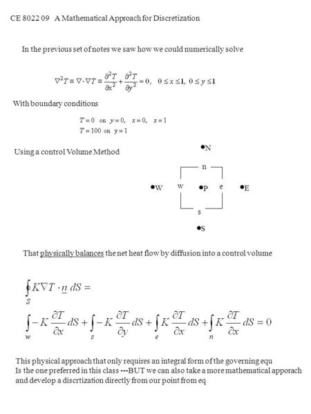 CE 8022 09 A Mathematical Approach for Discretization In the previous set of notes we saw how we could numerically solve With boundary conditions Using.