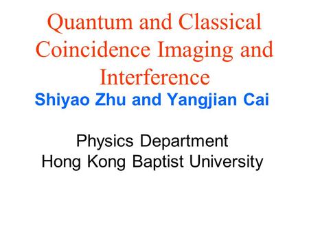 Quantum and Classical Coincidence Imaging and Interference