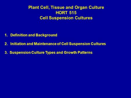 Plant Cell, Tissue and Organ Culture Cell Suspension Cultures