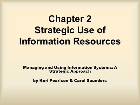 Chapter 2 Strategic Use of Information Resources
