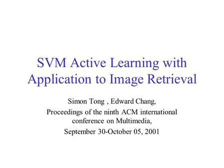 SVM Active Learning with Application to Image Retrieval