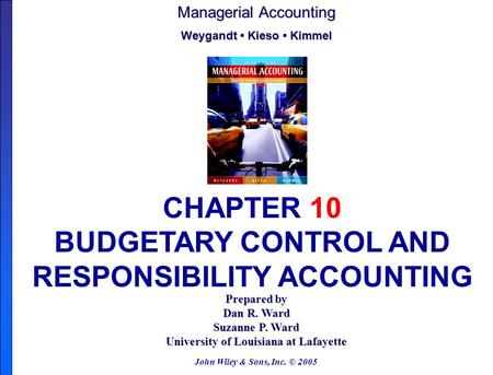 CHAPTER 10 BUDGETARY CONTROL AND RESPONSIBILITY ACCOUNTING