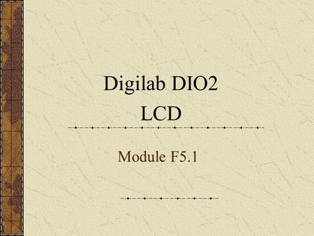 Digilab DIO2 LCD Module F5.1. DIO2 circuit board block diagram.