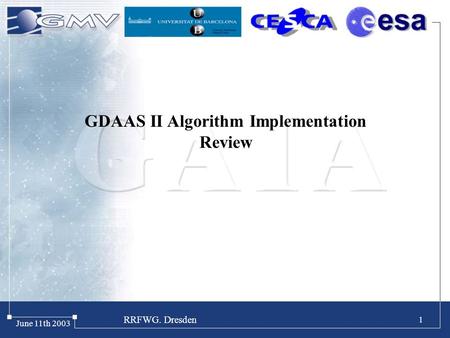 RRFWG. Dresden June 11th 2003 1 GDAAS II Algorithm Implementation Review.
