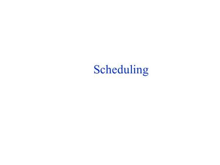Scheduling. Outline What is scheduling Why we need it Requirements of a scheduling discipline Fundamental choices Scheduling best effort connections Scheduling.