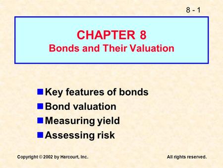 CHAPTER 8 Bonds and Their Valuation