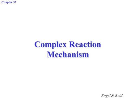 Complex Reaction Mechanism
