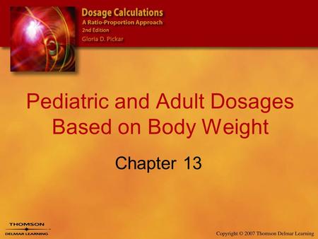 Pediatric and Adult Dosages Based on Body Weight