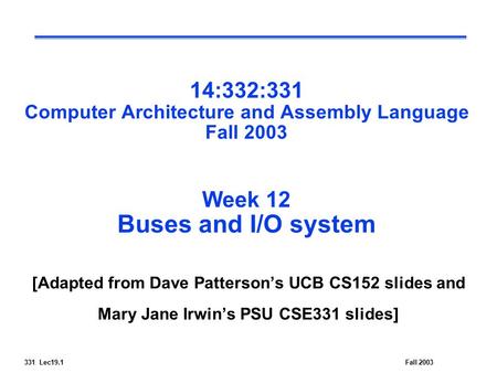 [Adapted from Dave Patterson’s UCB CS152 slides and