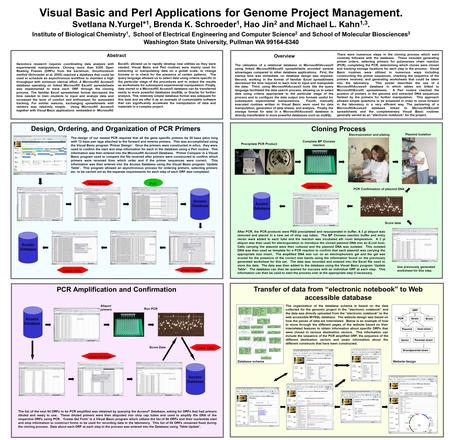 Visual Basic and Perl Applications for Genome Project Management. Svetlana N.Yurgel* 1, Brenda K. Schroeder 1, Hao Jin 2 and Michael L. Kahn 1,3. Institute.