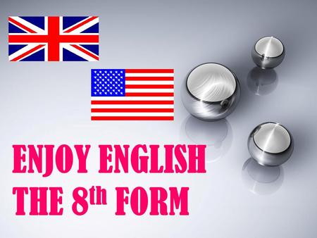 ENJOY ENGLISH THE 8th FORM.