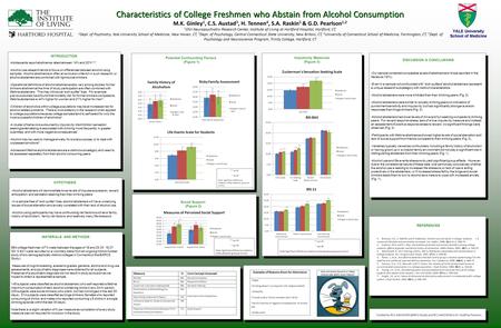 Characteristics of College Freshmen who Abstain from Alcohol Consumption Characteristics of College Freshmen who Abstain from Alcohol Consumption M.K.