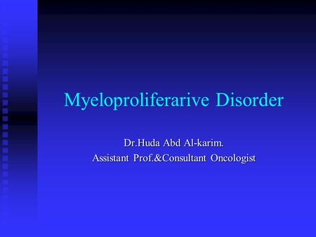 Myeloproliferarive Disorder