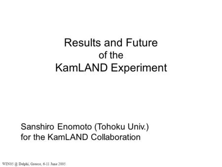 Results and Future of the KamLAND Experiment