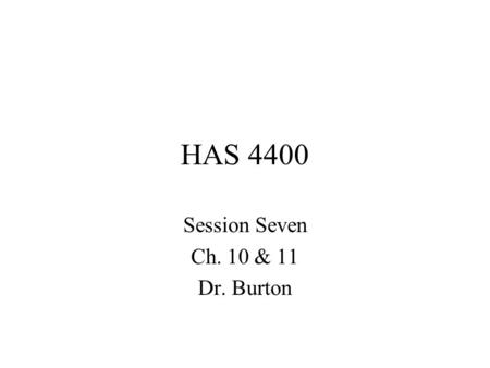 HAS 4400 Session Seven Ch. 10 & 11 Dr. Burton. Tort A civil wrong not based on the violation of a contract. Something was done incorrectly Something that.