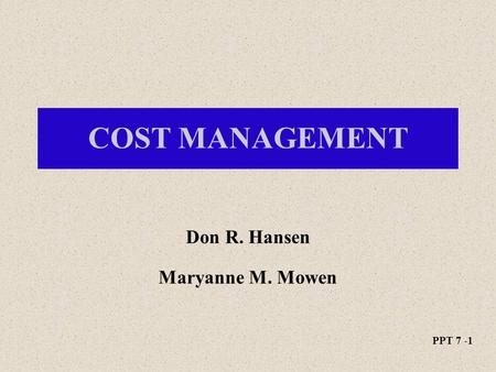 Don R. Hansen Maryanne M. Mowen
