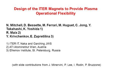 Design of the ITER Magnets to Provide Plasma Operational Flexibility