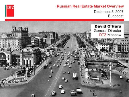 Executive summary Russia Today Real Estate Market in Russia Today: