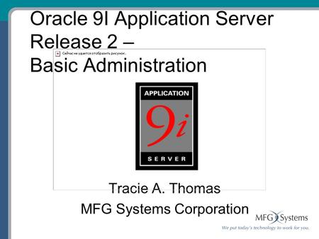 Oracle 9I Application Server Release 2 – Basic Administration