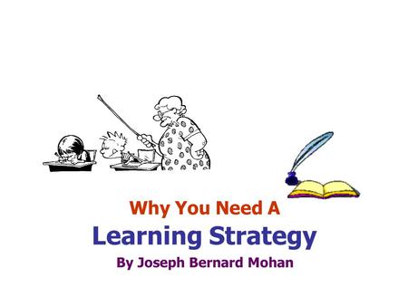 Why You Need A Learning Strategy