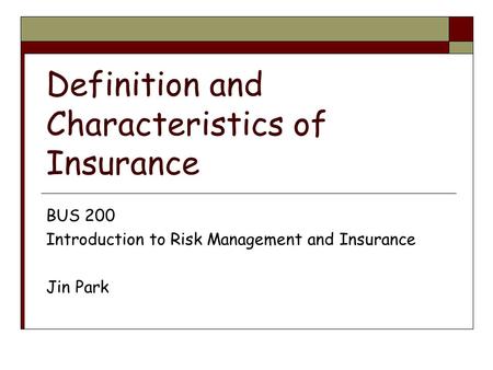 Definition and Characteristics of Insurance
