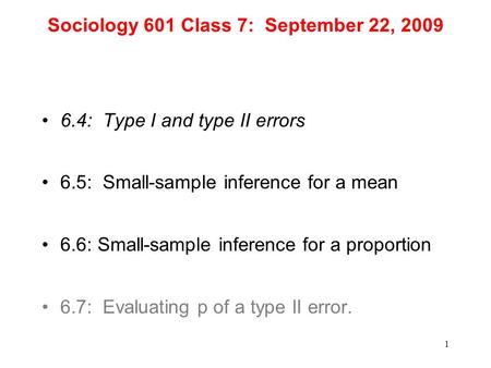 Sociology 601 Class 7: September 22, 2009