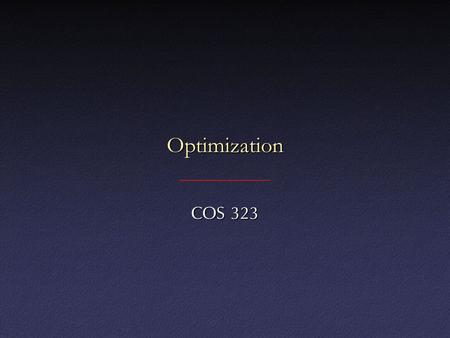 Optimization COS 323. Ingredients Objective functionObjective function VariablesVariables ConstraintsConstraints Find values of the variables that minimize.