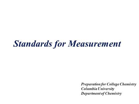 Standards for Measurement
