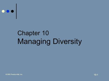 Chapter 10 Managing Diversity