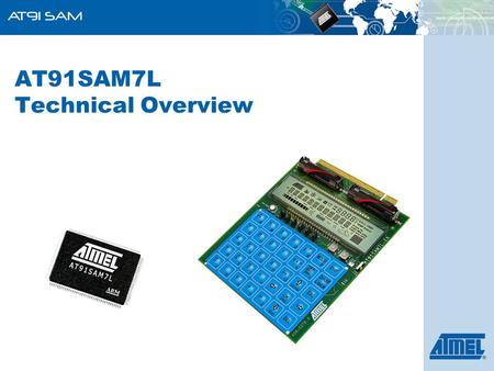 AT91SAM7L Technical Overview