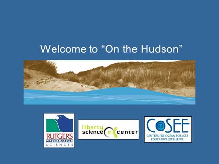 Welcome to “On the Hudson”