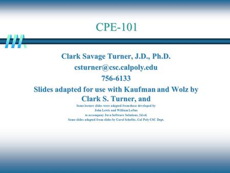 CPE-101 Clark Savage Turner, J.D., Ph.D.