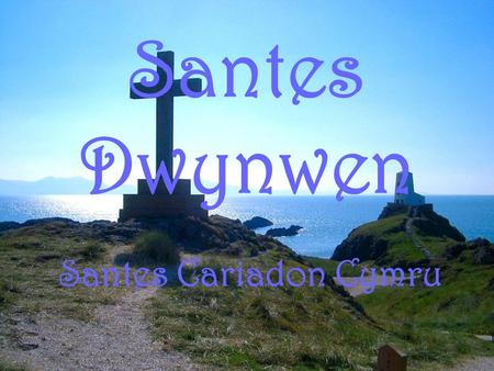 Santes Dwynwen Santes Cariadon Cymru. Curriculum (English/Welsh) Reading Skills - Retreive and collate information and ideas from a range of sources.