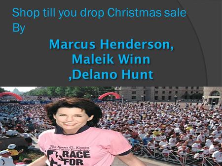 Shop till you drop Christmas sale By Marcus Henderson, Maleik Winn,Delano Hunt.