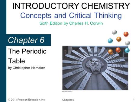 Chapter 6 The Periodic Table by Christopher Hamaker