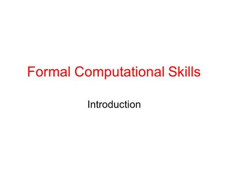 Formal Computational Skills Introduction. My research areas: Neuroethology: visual learning (mainly homing) in insects combining behavioural experiments.
