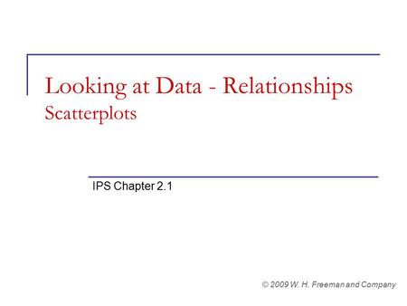 Looking at Data - Relationships Scatterplots