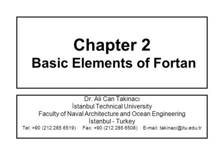 Chapter 2 Basic Elements of Fortan