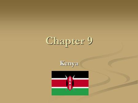 Chapter 9 Kenya.