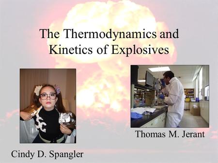 The Thermodynamics and Kinetics of Explosives