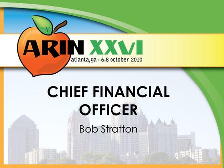 CHIEF FINANCIAL OFFICER Bob Stratton. FINANCIAL SERVICES OVERVIEW Staff Operations – Invoicing – Contracts/Legal – Accounting/Finance FinCom Support.