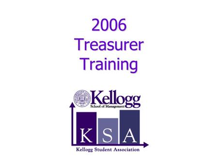 2006 Treasurer Training. Sources of funds Reimbursement Process Funding & reimbursement guidelines Treasurer’s Responsibilities Club Funding Request Q&A.