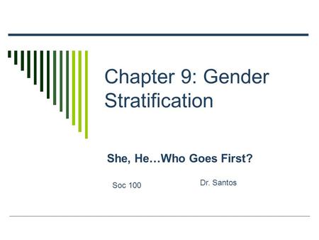 Chapter 9: Gender Stratification