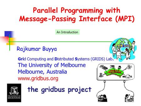 Parallel Programming with Message-Passing Interface (MPI)