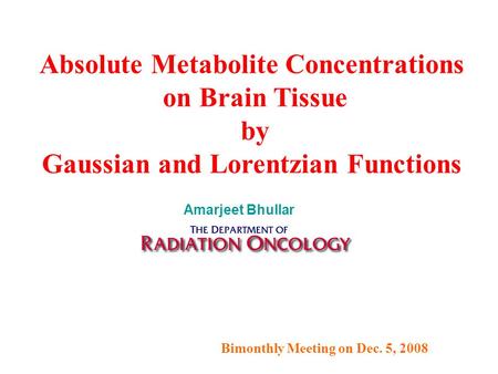 Absolute Metabolite Concentrations Gaussian and Lorentzian Functions