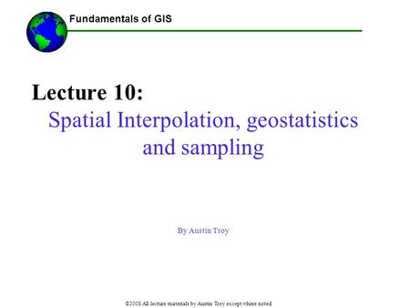 Spatial Interpolation, geostatistics and sampling