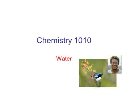 Chemistry 1010 Water. Bonding forces - attractive forces outside and between molecules From Yahoo Images.